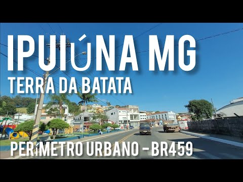 IPUIÚNA MG - TERRA DA BATATA - BR 459 - PERÍMETRO URBANO