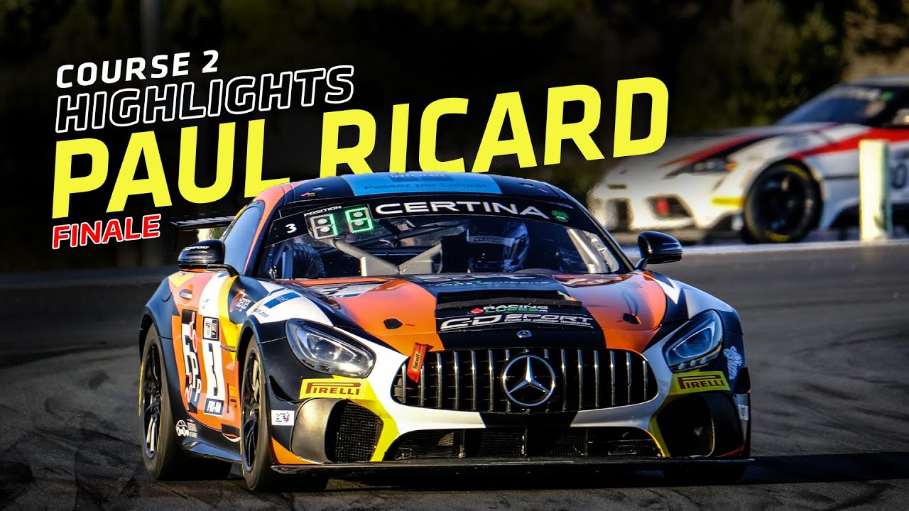 FINALE PAUL RICARD - #FFSAGT - COURSE 2 - HIGHLIGHTS