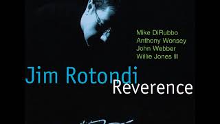 Jim Rotondi Quintet - Reverence (2000 Criss Cross)