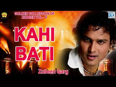Assamese Popular Song | Kahi Bati | কাহি বাত | Zubeen Garg Golden Hits | Love Song | NK Production
