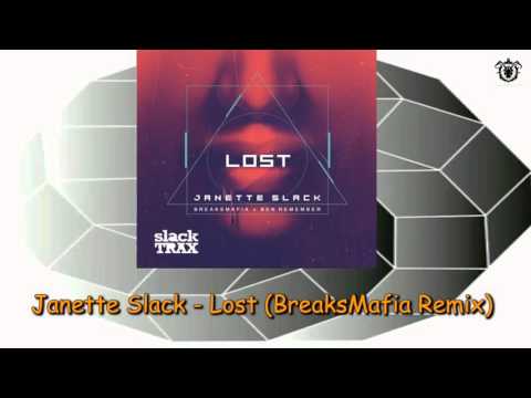 Janette Slack - Lost (BreaksMafia Remix) ~ Slack Trax