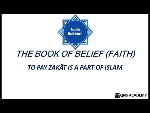 Bukhari 2-34: To pay Zakät is a part of Islam