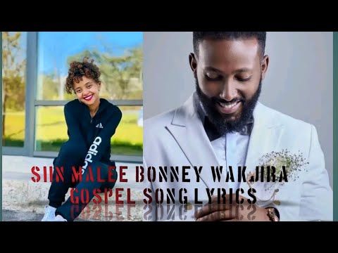 Bonney Wakjira sin malee lyrics Wakjira Tube