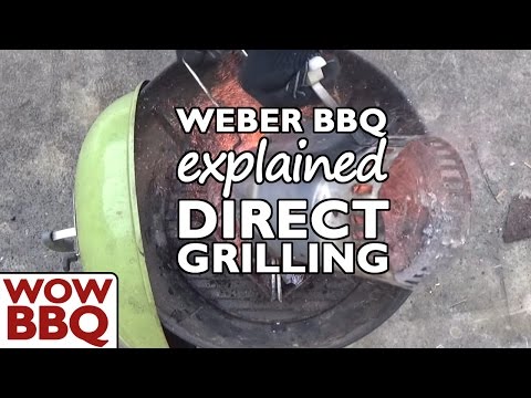 Weber BBQ  - Direct Cooking Explained