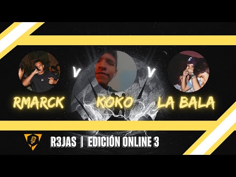 KOKO vs LA BALA vs RMARCK | Filtros | Las 3 R3jas | Edición Online 3