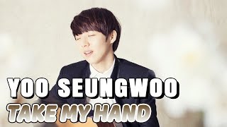 Yoo Seungwoo - Take my hand (feat. Sungha Jung)[polskie napisy / PL SUB]