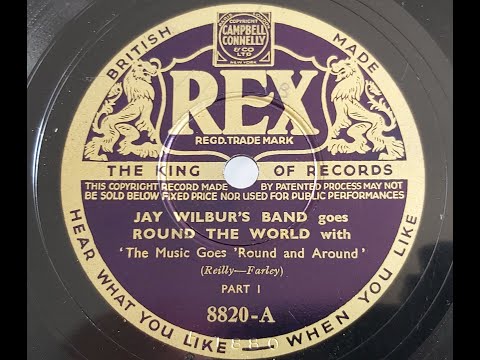 Jay Wilbur's Band 'The Music Goes Round And Around'  1936 78 rpm