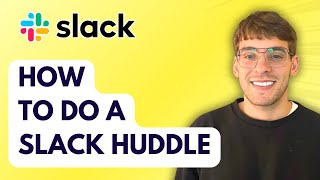 How to do a Slack Huddle [2025 Guide]