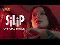 SILIP Official Trailer | December 3 exclusively on VMX