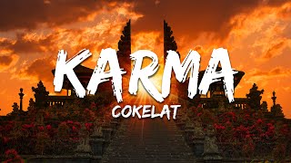 Download lagu Cokelat - Karma (Lirik/Lyrics) mp3 Download lagu Cokelat - Karma (Lirik/Lyrics) mp3