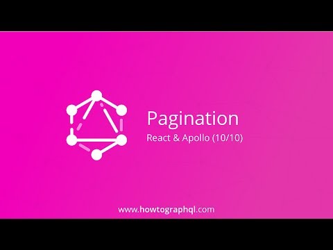 HowToGraphQL (React & Apollo) - Pagination (10/10)