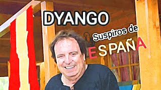 SUSPIROS DE ESPAÑA (Dyango)