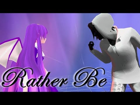 Rather Be [MMD] (feat. Lea TheDragonLight and Entity 303)