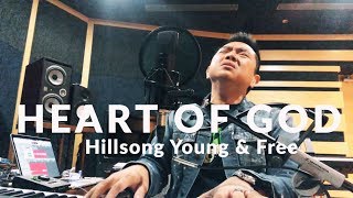 HEART OF GOD (Hillsong Young &amp; Free Cover) ~Sidney Mohede