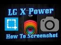 How To Screenshot On The LG X Power