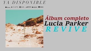 Revive - Lucia Parker (Álbum Completo) Música Cristiana 2017