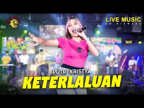 Putri Kristya - Keterlaluan (Official Music Video LION MUSIC)