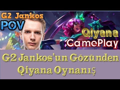 G2 Jankos'un Gözünden Qiyana Oynanış - G2 Jankos POV Point Of View Pro View