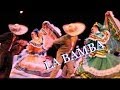 LA BAMBA a Mexican folk song 