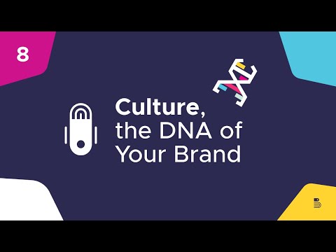 Culture, the DNA of Your Brand - S1 Ep. 8