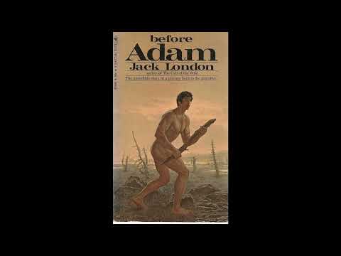 Before Adam by Jack London — free full audiobook