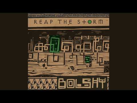 Bolshy - Reap the Storm [FULL ALBUM - 2017]