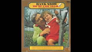 I Just Want You to Know ~ Hank Snow (1975)
