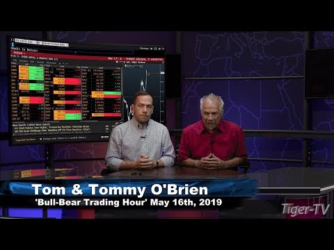 May 16th, Bull-Bear Trading Hour on TFNN - 2019