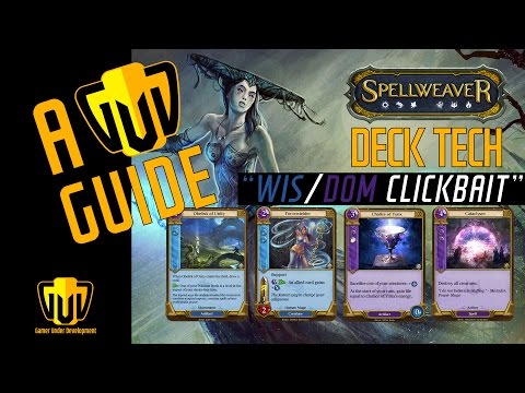 A GUD GUIDE | Spellweaver Deck Tech | Wisdom / Domination Combo | 1080p60