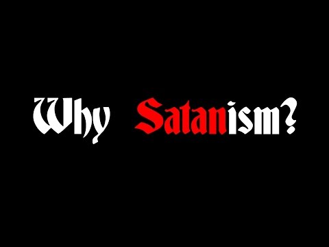 Why Satanism?