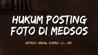 Download lagu HUKUM POSTING FOTO DI SOSMED - USTADZ ABDUL SOMAD, LC, MA mp3 Download lagu HUKUM POSTING FOTO DI SOSMED - USTADZ ABDUL SOMAD, LC, MA mp3