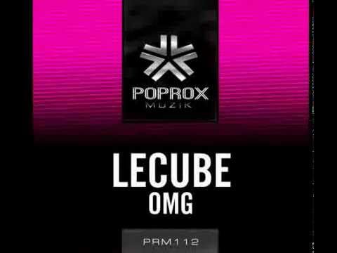 LeCube-OMG (Original Mix) [Pop Rox Muzik]