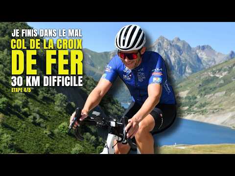 Col de La Croix de Fer... un enfer !