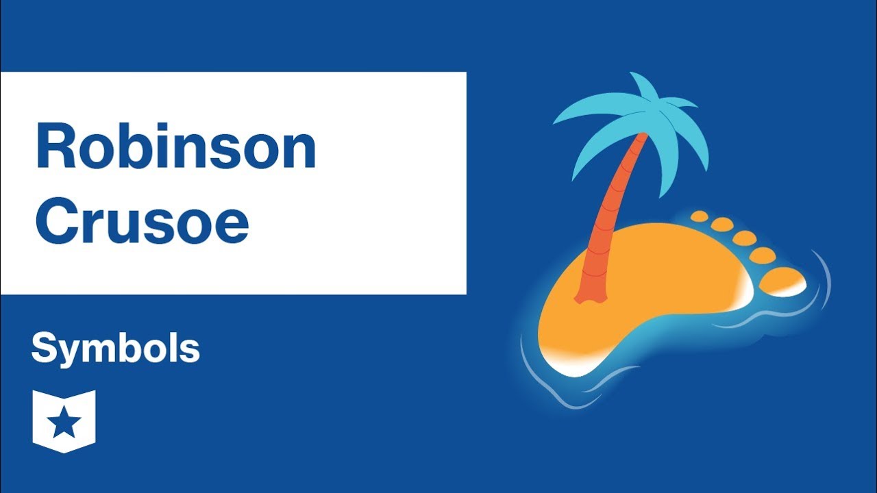 Robinson Crusoe  | Symbols | Daniel Defoe