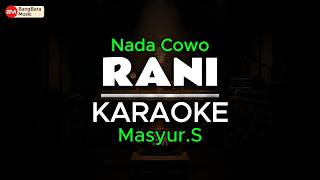 Download lagu RANI - KARAOKE Nada Cowo (Mansyur.S - Bangbara Music) mp3