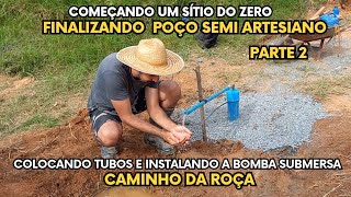 instalando bomba e tubos no poço semi artesiano - bomba caneta - água poço - poço semi artesiano 2