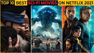 Top 10 Best Sci Fi Movies On Netflix 2021 | Best Science Fiction Movies 2021 | Sci Fi Movies 2021