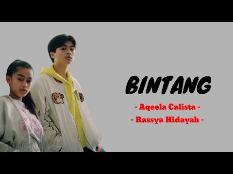 Bintang - Aqeela Calista Ft Rassya Hidayah ( Lirik )