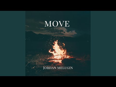 Move - Jordan Melugin