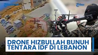 Drone Hizbullah Tewaskan Tentara Israel di Pangkalan Militer, 8 Orang Lainnya Terluka Kena Tembakan