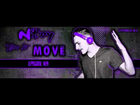 Ntoy - Time To Move (Episode #9)