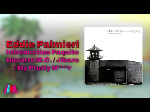 Eddie Palmieri - Introduction Paquito Navarro M.C. / Jibaro / My Pretty N****r (Audio Oficial)
