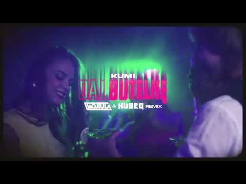 Kumi - DAJ BUTELKĘ (WOJTULA & KUBEQ REMIX)