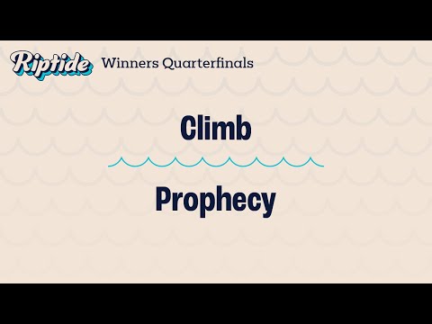 Climb vs. Prophecy – Winners Quarterfinals – Riptide