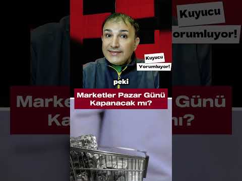 Zincir Marketler Pazar Günleri Kapanıyor ! Sizce Marketler Pazar Günleri Kapanmalı mı?