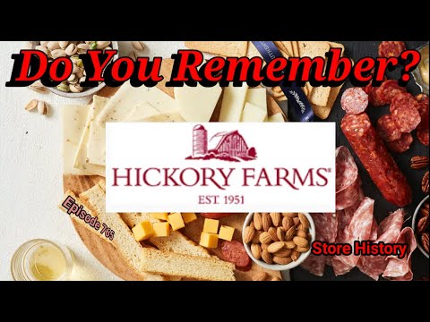 Do You Remember Hickory Farms? A Store History.