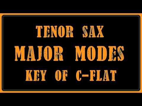 One Minute Sax Lessons (Intermediate) | The 7 Modes of C-Flat Major for Tenor Saxophone
