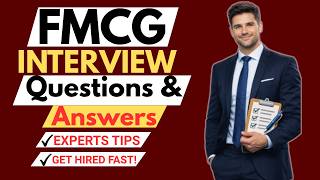FMCG Interview Questions and Answer for Beginners and Experts!