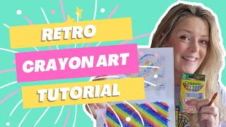 Retro Crayon Art Tutorial