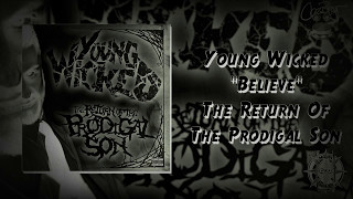 Young Wicked ~ Believe (2017 Album)